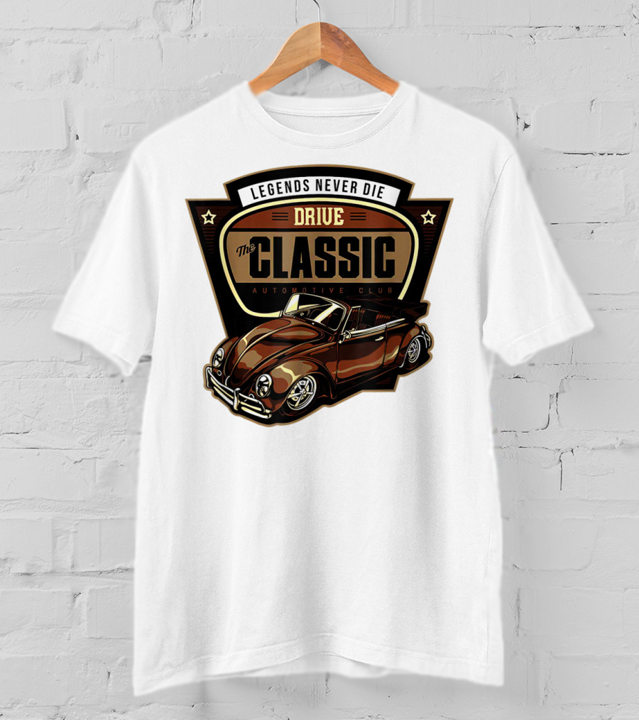 Drive Legends Never Die The Classic Automotive Club T-Shirt