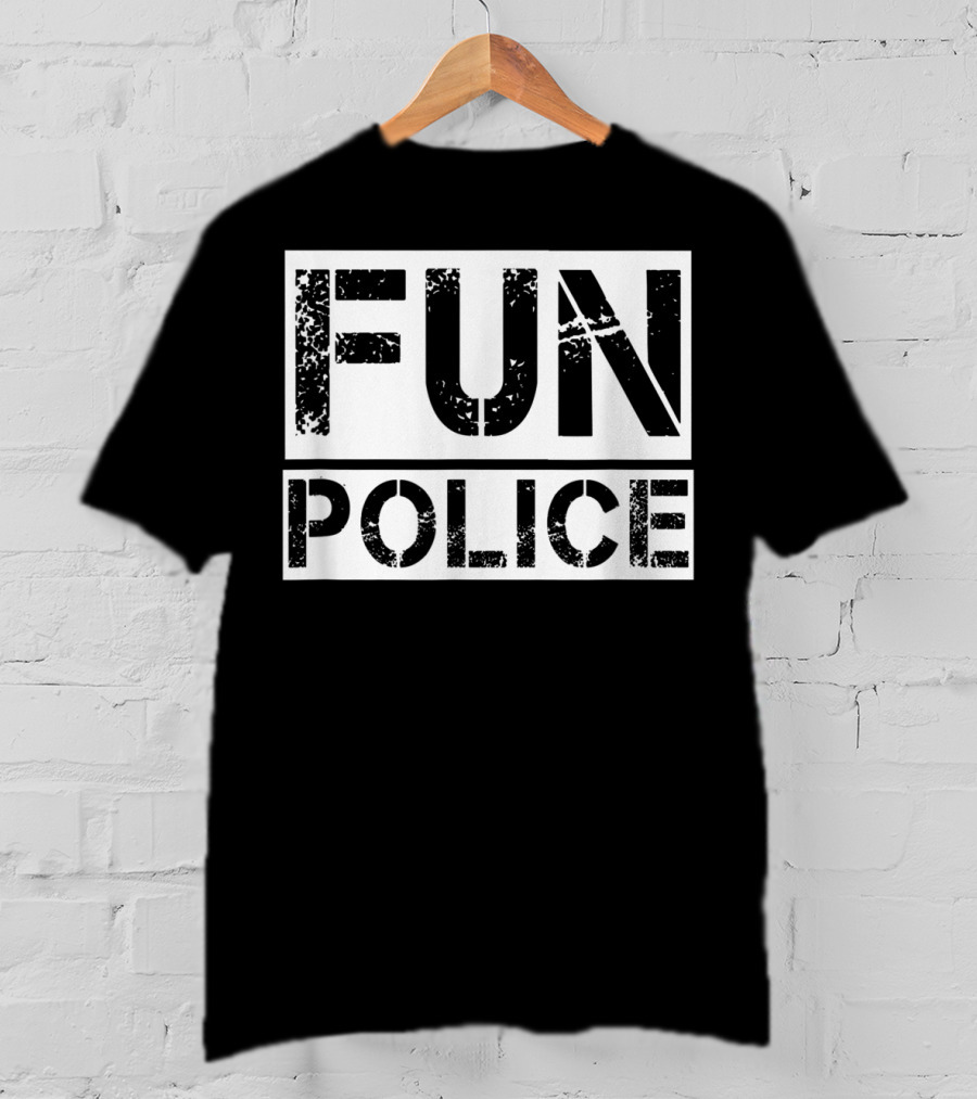 FUN POLICE T-Shirt