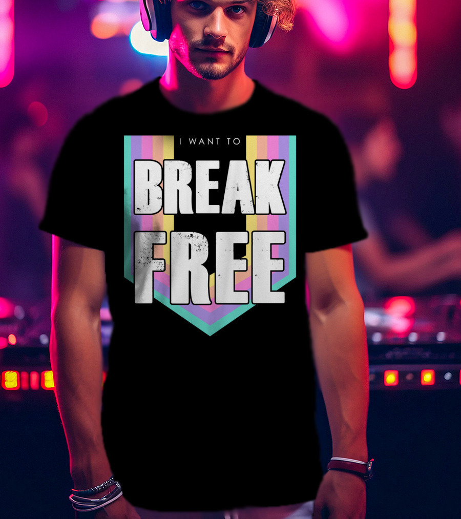I Want To Break Free Classic Rock Music Retro Style Rainbow Stripes T-Shirt