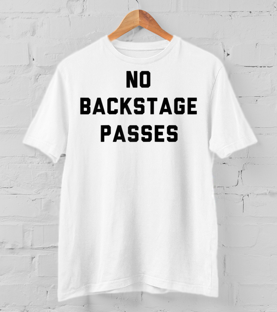 No Backstage Passes Classic Rock T-Shirt