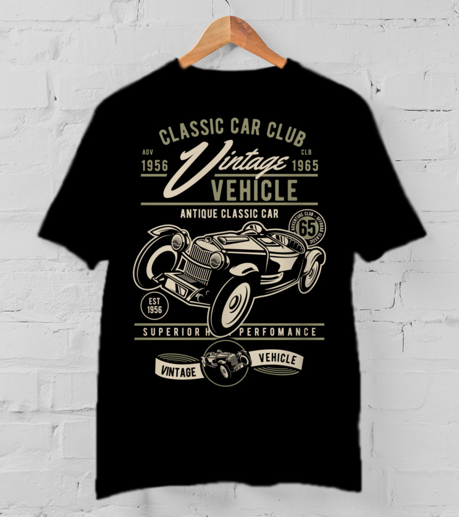 Classic Car Club Vintage Vehicle Antique Classic Car Superior Performance 1956-1965 T-Shirt