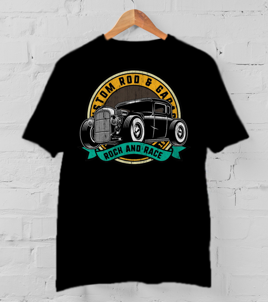 Custom Rod And Garage Rock And Race Hot Rod Classic Car T-Shirt