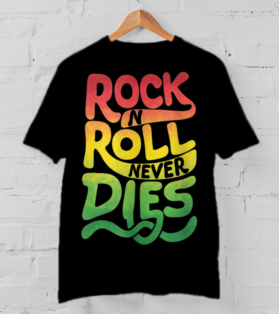 Rock N Roll Never Dies T-Shirt