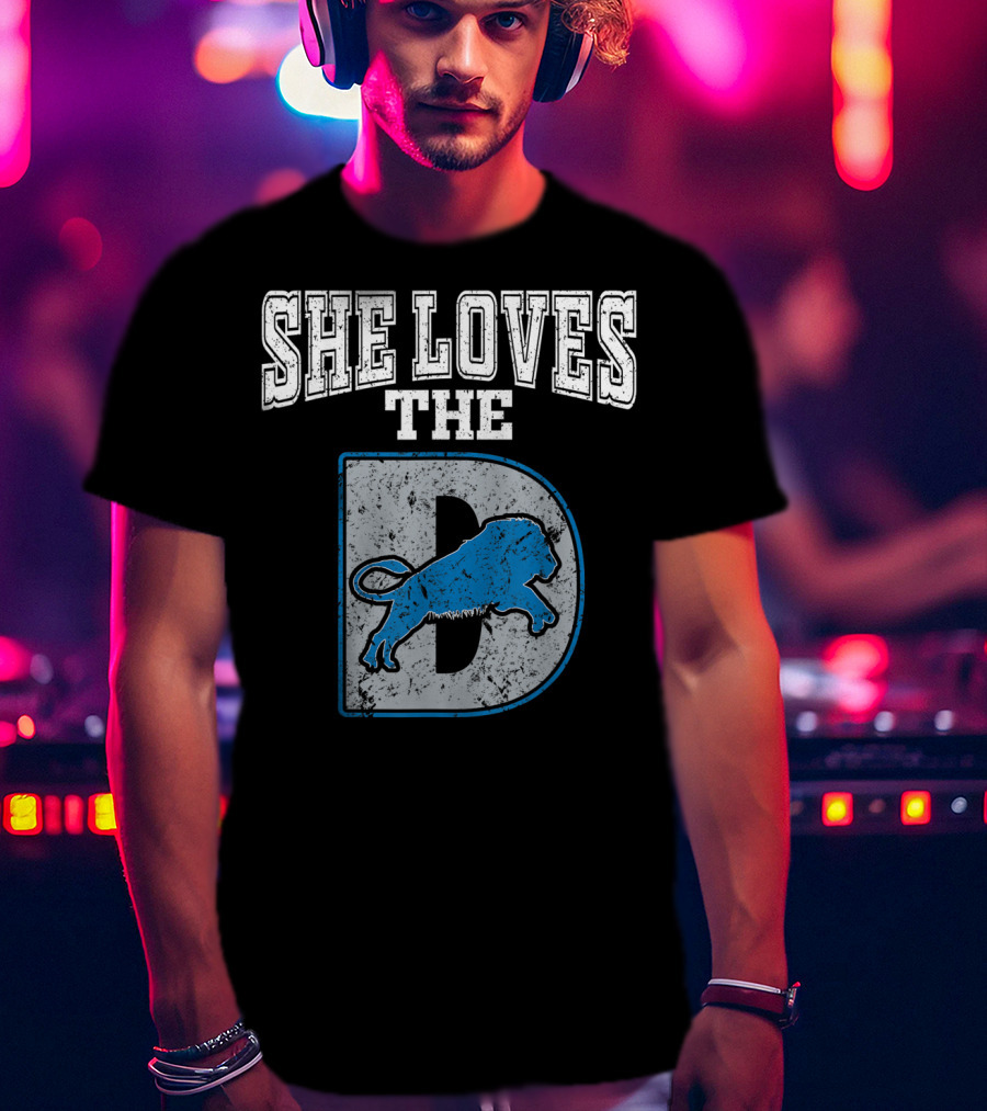 She Loves The D Detroit Michigan Lion Logou T-Shirt