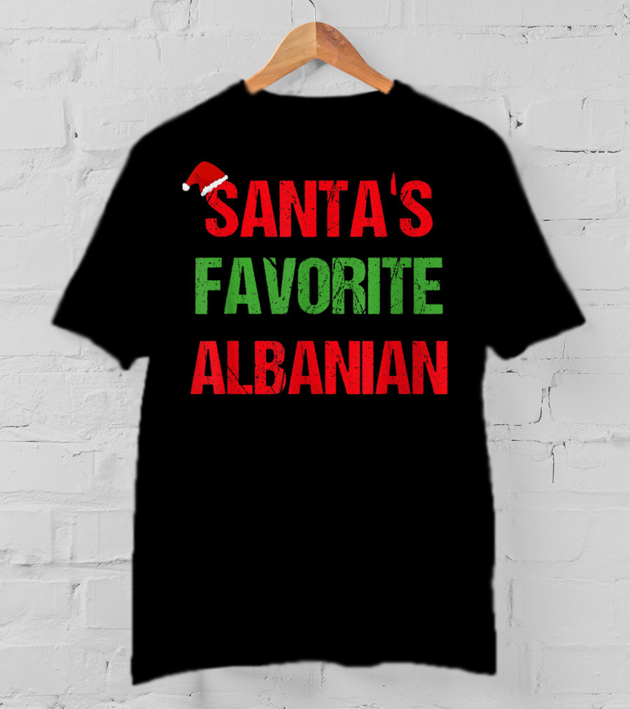 SANTA'S FAVORITE ALBANIAN T-Shirt