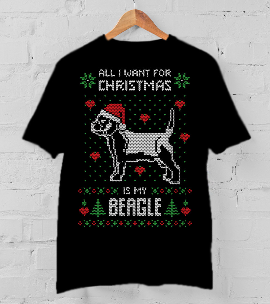 All I Want For Christmas Is My Beagle Dog In Santa Hat With Red Hearts And Green Trees T-Shirt