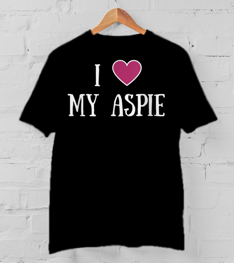 I Love My Aspie Asperger's Awareness T-Shirt