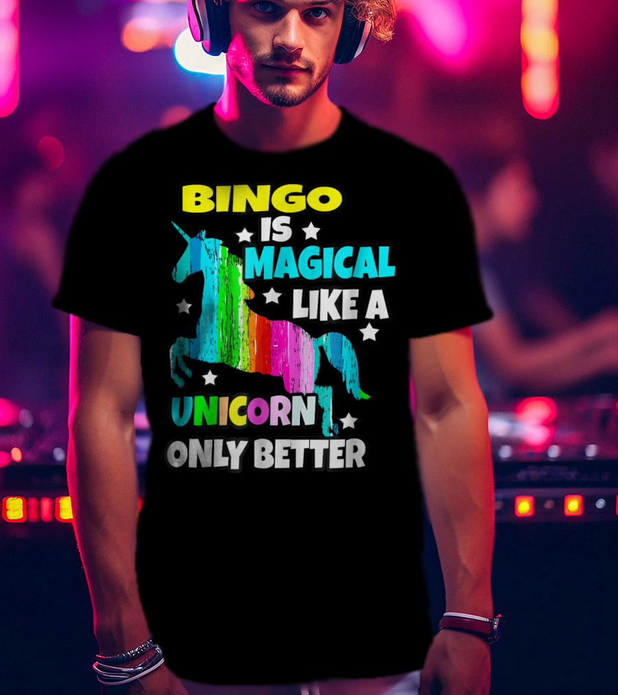 Bingo Is Magical Like A Unicorn Only Better Rainbow Stars T-Shirt