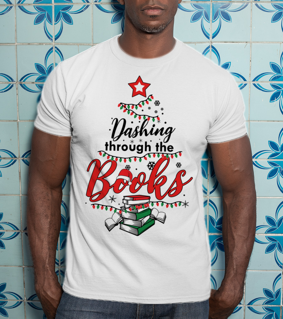 Dashing Through The Books Christmas Tree With Stack Of Books And Santa Hat T-Shirt