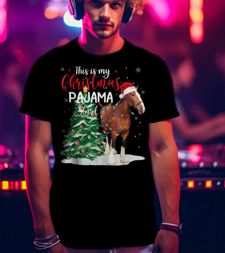 This Is My Christmas Pajama Clydesdale Horse T-Shirt