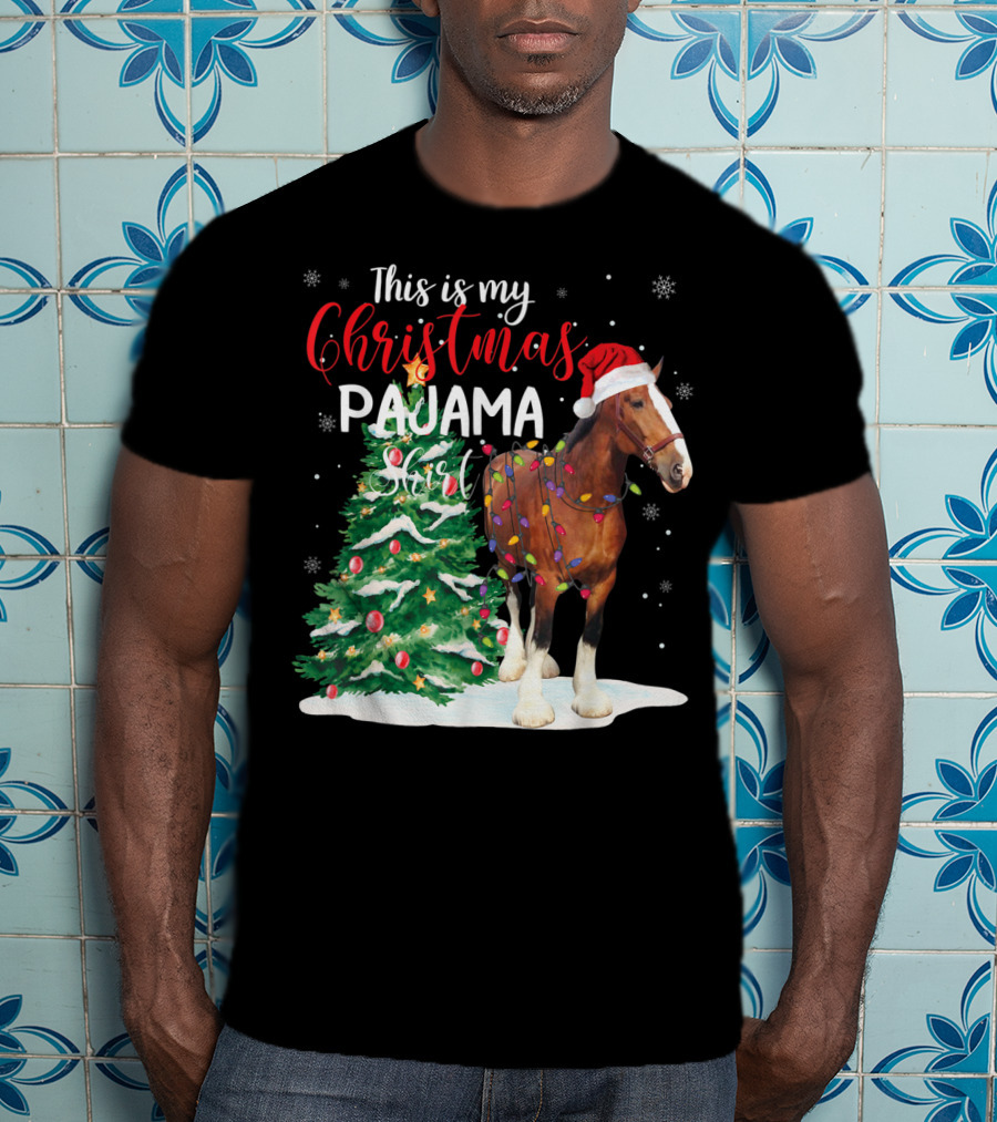 This Is My Christmas Pajama Clydesdale Horse T-Shirt