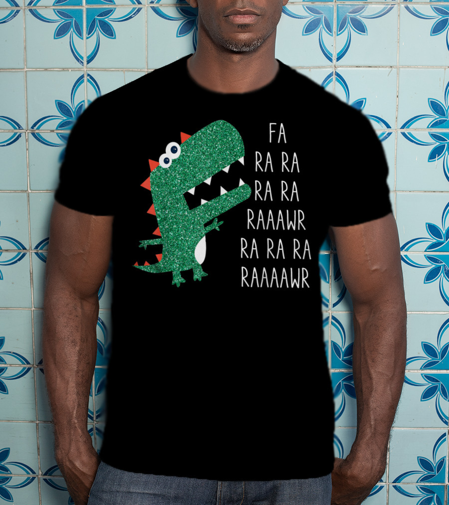 Dinosaur Trex Fa Ra Ra Ra Rawr Raaawr Ra Ra Ra Raaaawr T-Shirt