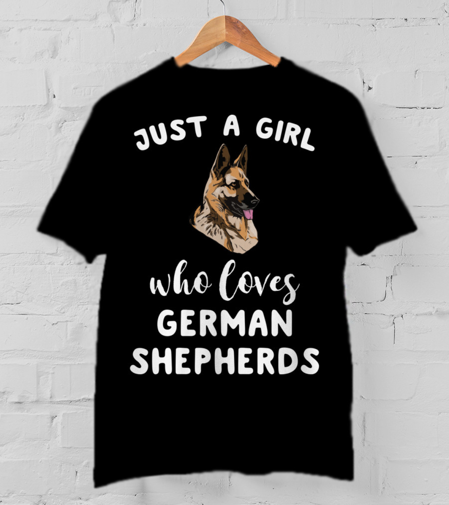Just A Girl Who Loves German Shepherds T-Shirt