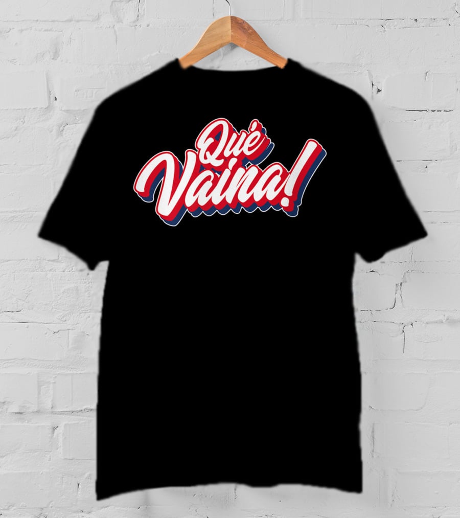 Dominican Republic Que Vaina Travel Que Vaina T-Shirt
