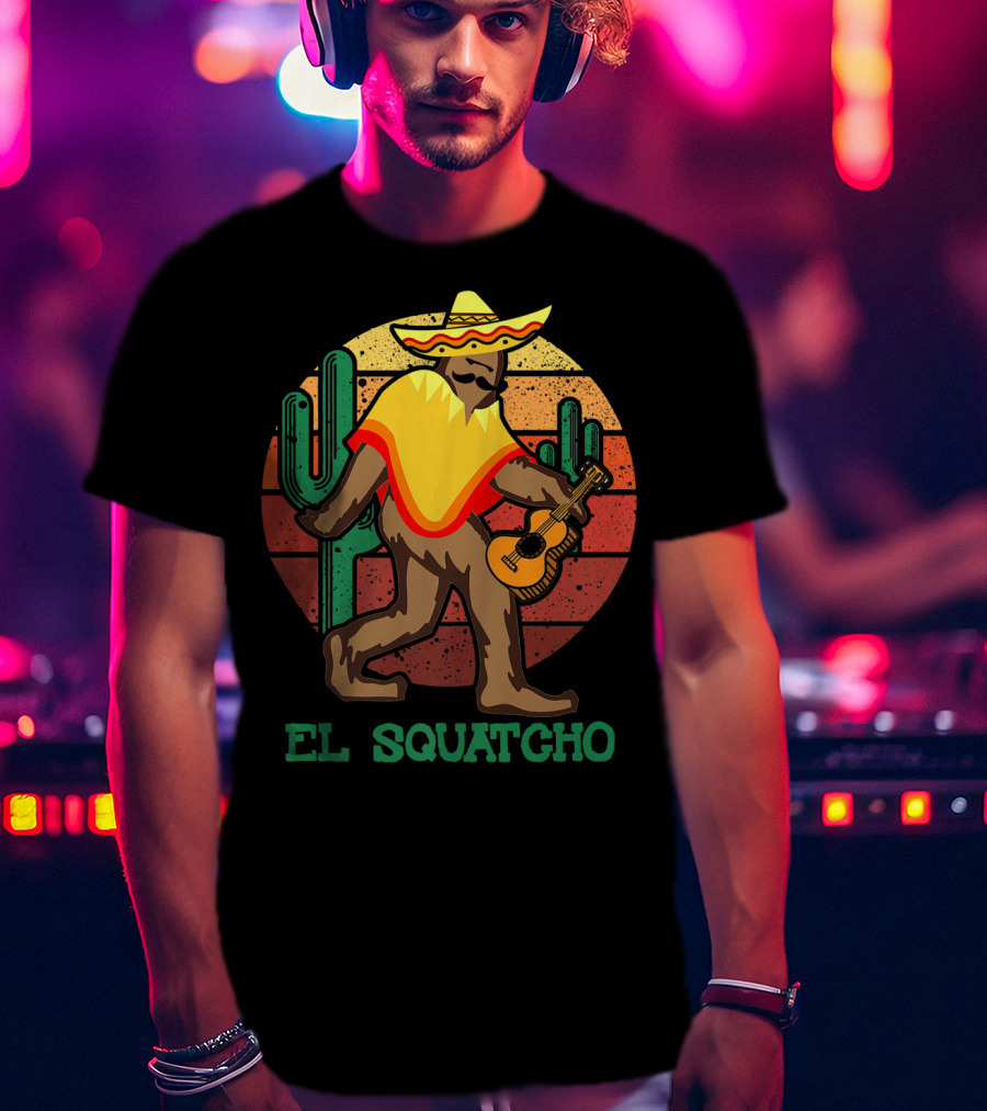 El Squatcho Mexican Sasquatch Bigfoot Cinco De Mayo Cactus Sunset Sombrero Guitar T-Shirt