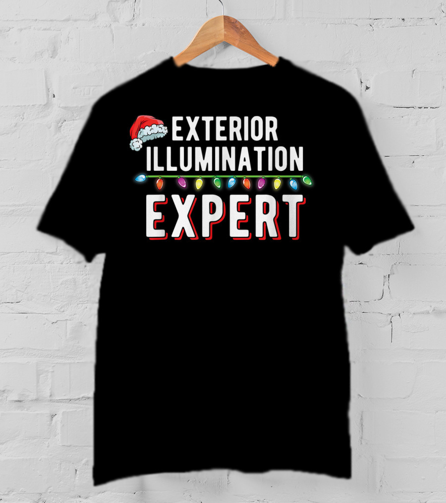 Exterior Illumination Expert Christmas Lights Decorator Santa Hat T-Shirt
