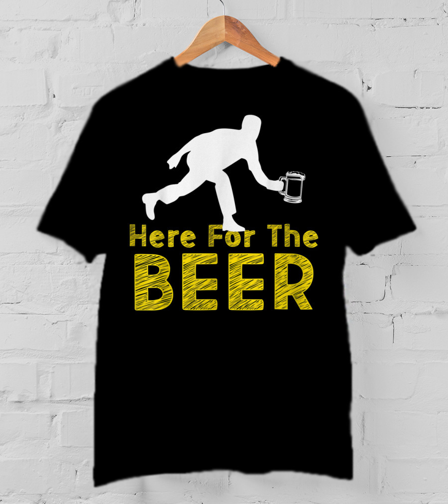 Funny Bowling Hobby Here For The Beer Drinking T-Shirt