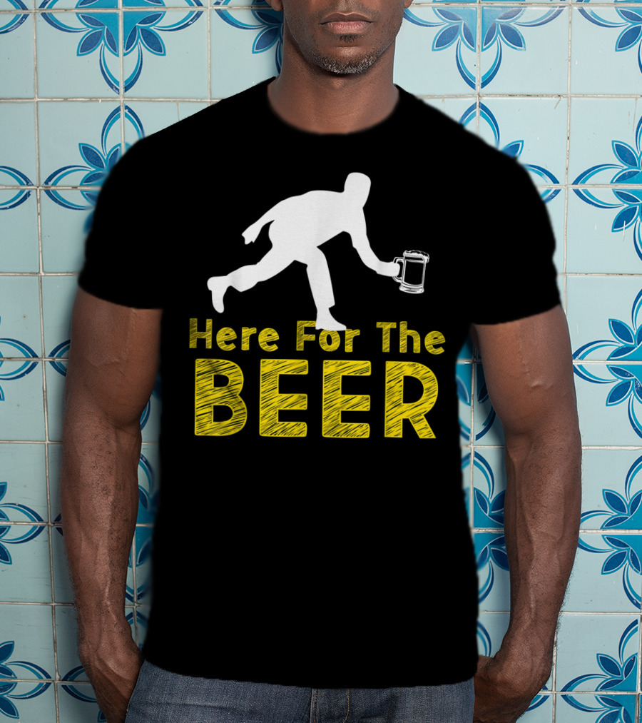 Funny Bowling Hobby Here For The Beer Drinking T-Shirt