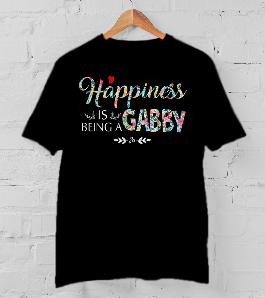 Happiness Is Being A Gabby Women's T-Shirt
