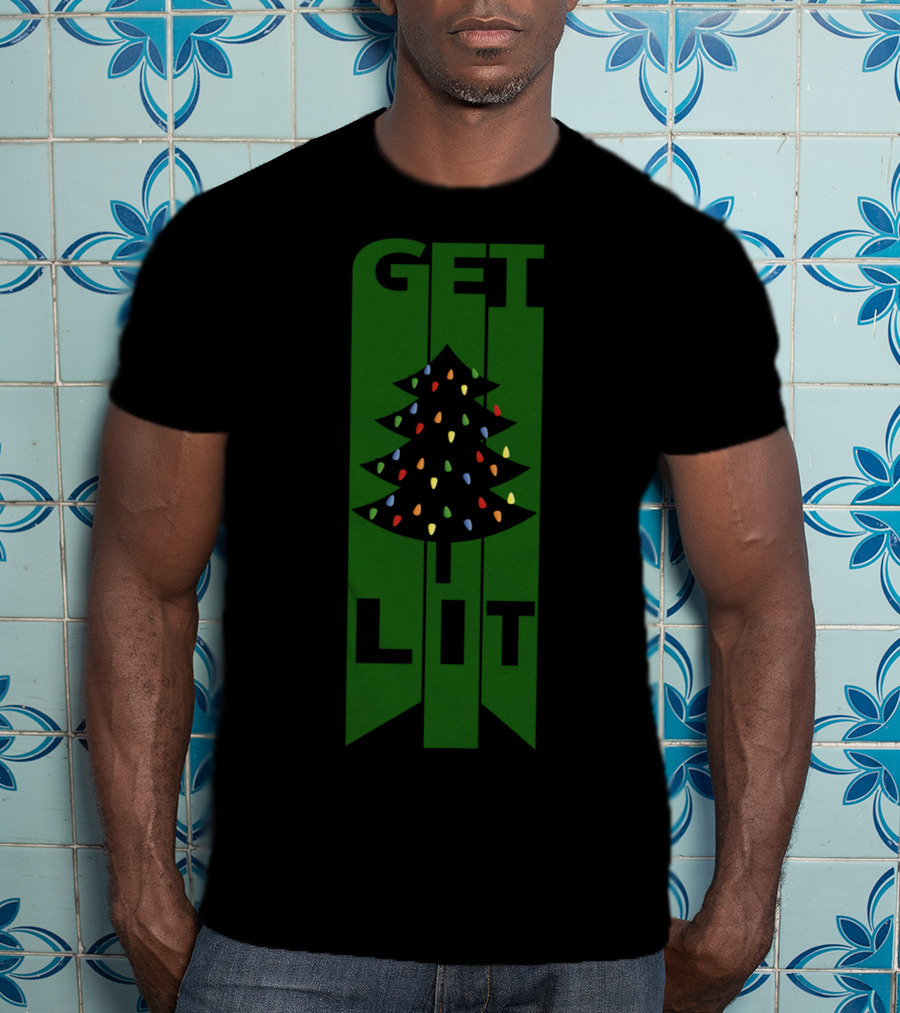 Get Lit Christmas Tree Lights T-Shirt