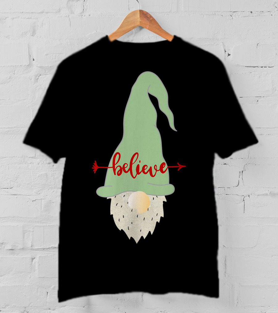 Believe Gnome With Green Hat And Red Arrow T-Shirt