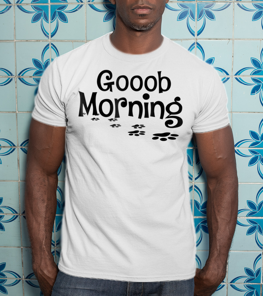 Gooob Morning Paw Prints T-Shirt