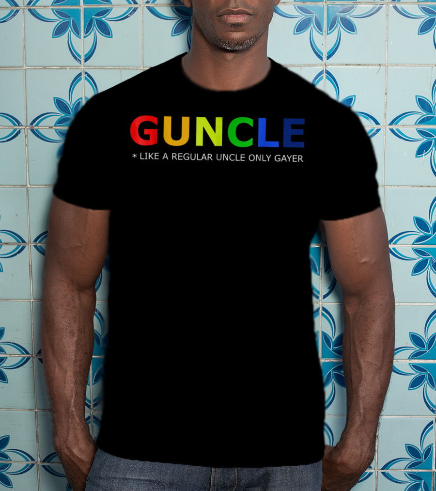 Guncle Like A Regular Uncle Only Gayer Rainbow Letters T-Shirt