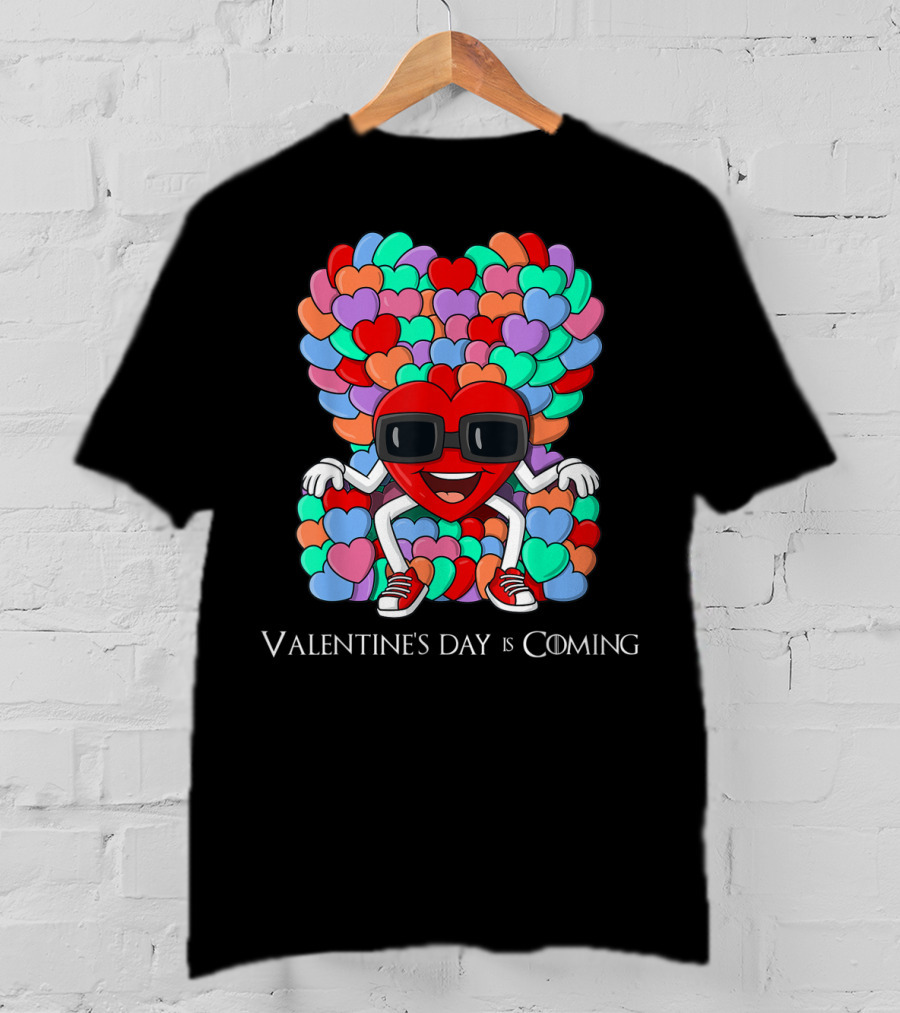 Valentine's Day Is Coming Hearts Throne T-Shirt