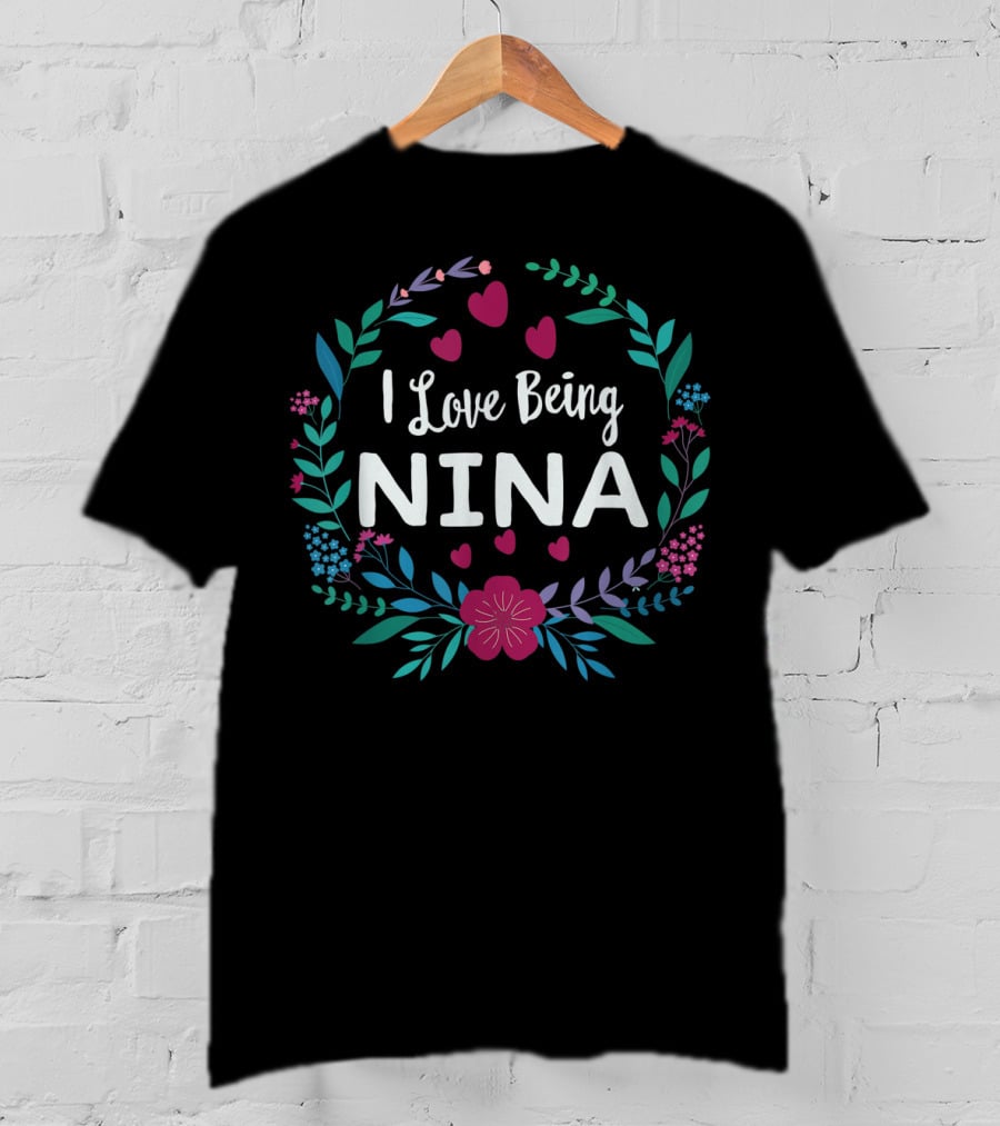 I Love Being Nina Floral Heart Wreath T-Shirt