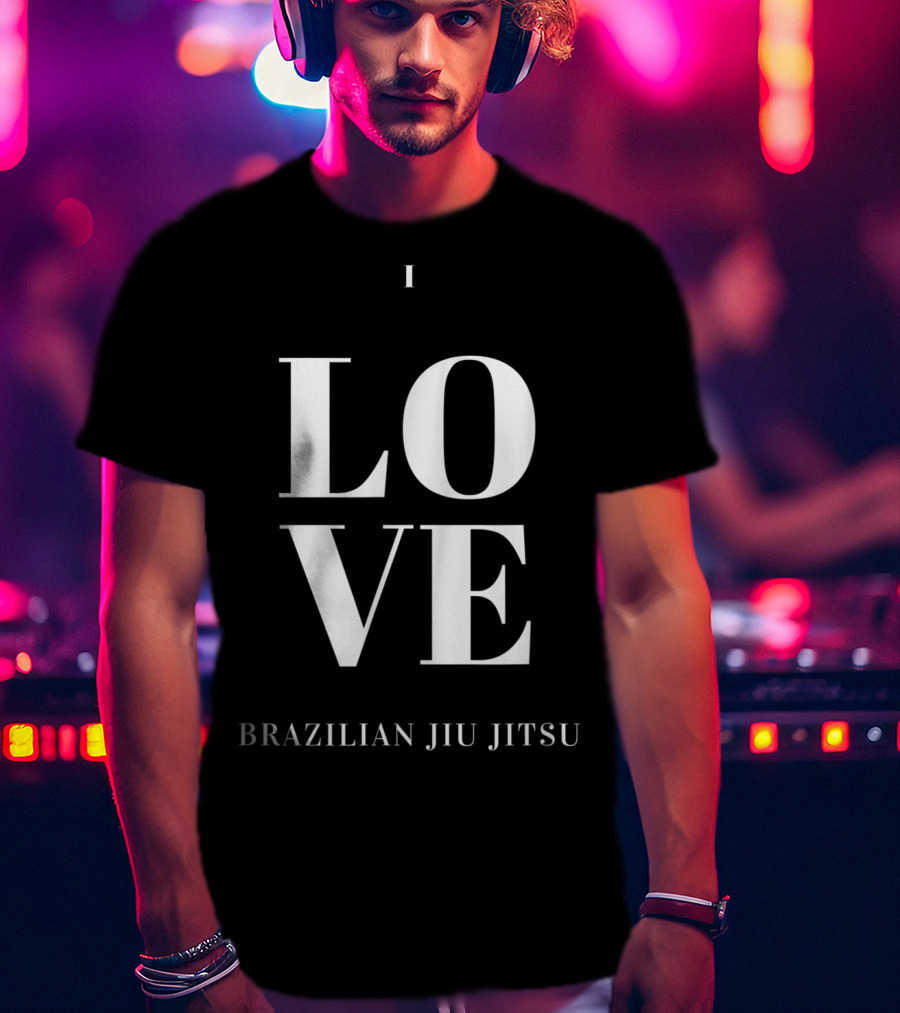 I Love Brazilian Jiu Jitsu T-Shirt