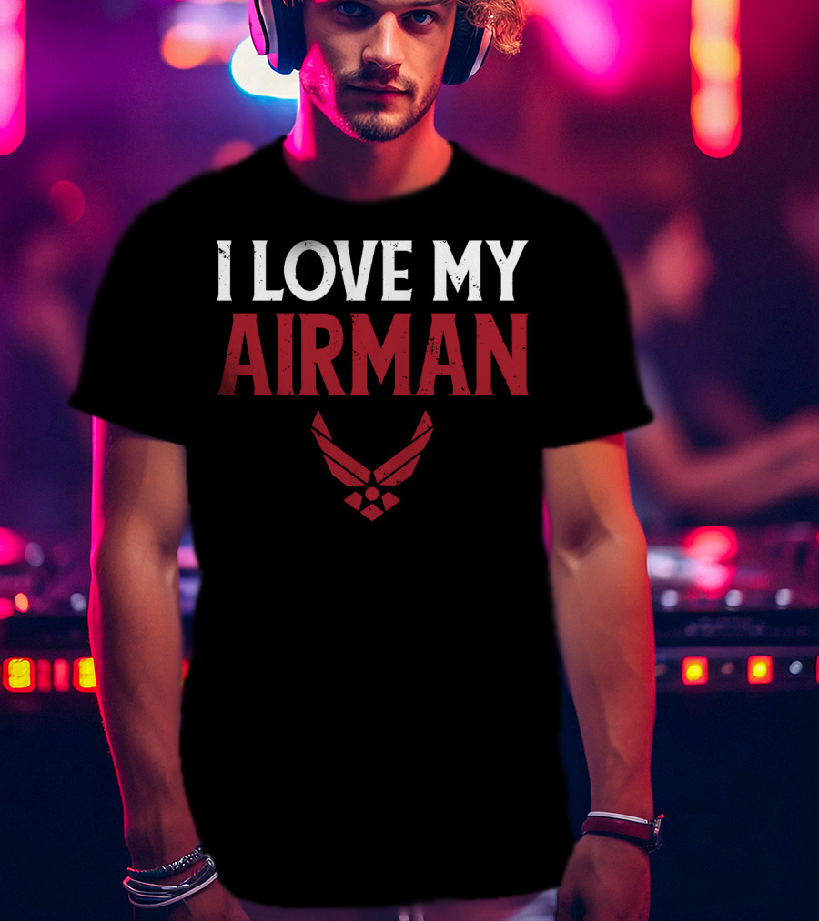 I Love My Airman Military Spouse Wife Girl Air Force Emblem T-Shirt