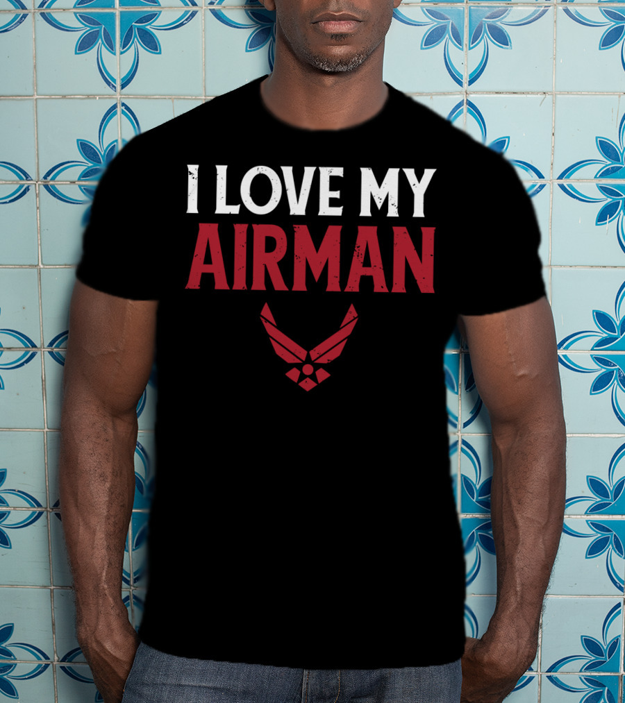 I Love My Airman Military Spouse Wife Girl Air Force Emblem T-Shirt