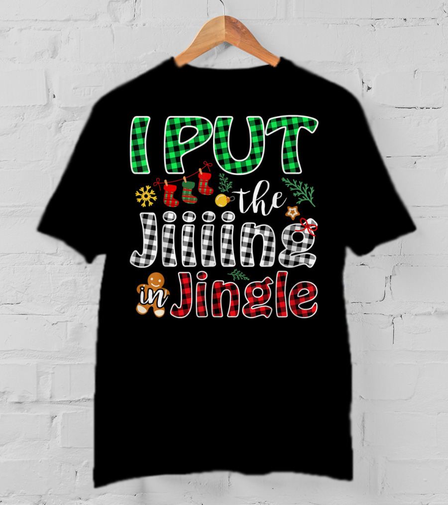I Put The Jiiing In Jingle Christmas Buffalo Plaid Gingerbread Stockings Snowflake T-Shirt