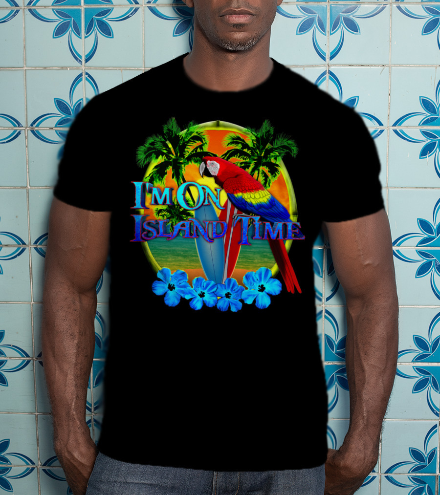 I'm On Island Time Parrot With Surfboards And Palm Trees Tropical Beach T-Shirt