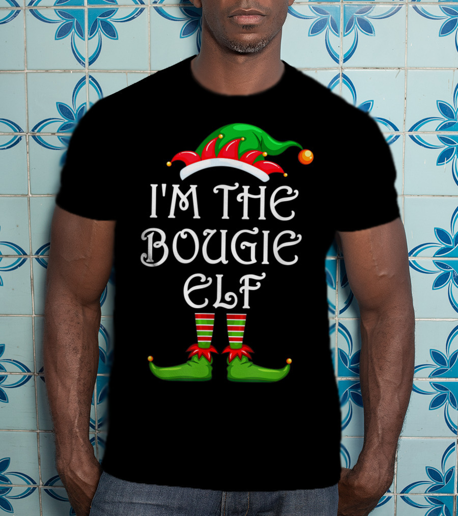 I'm The Bougie Elf Matching Family Group Christmas Hat And Shoes T-Shirt