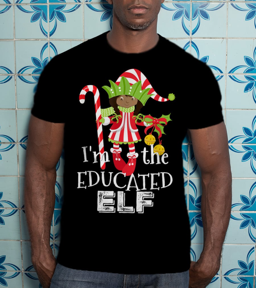 I'm The Educated Elf With Candy Cane And Gift Bow T-Shirt