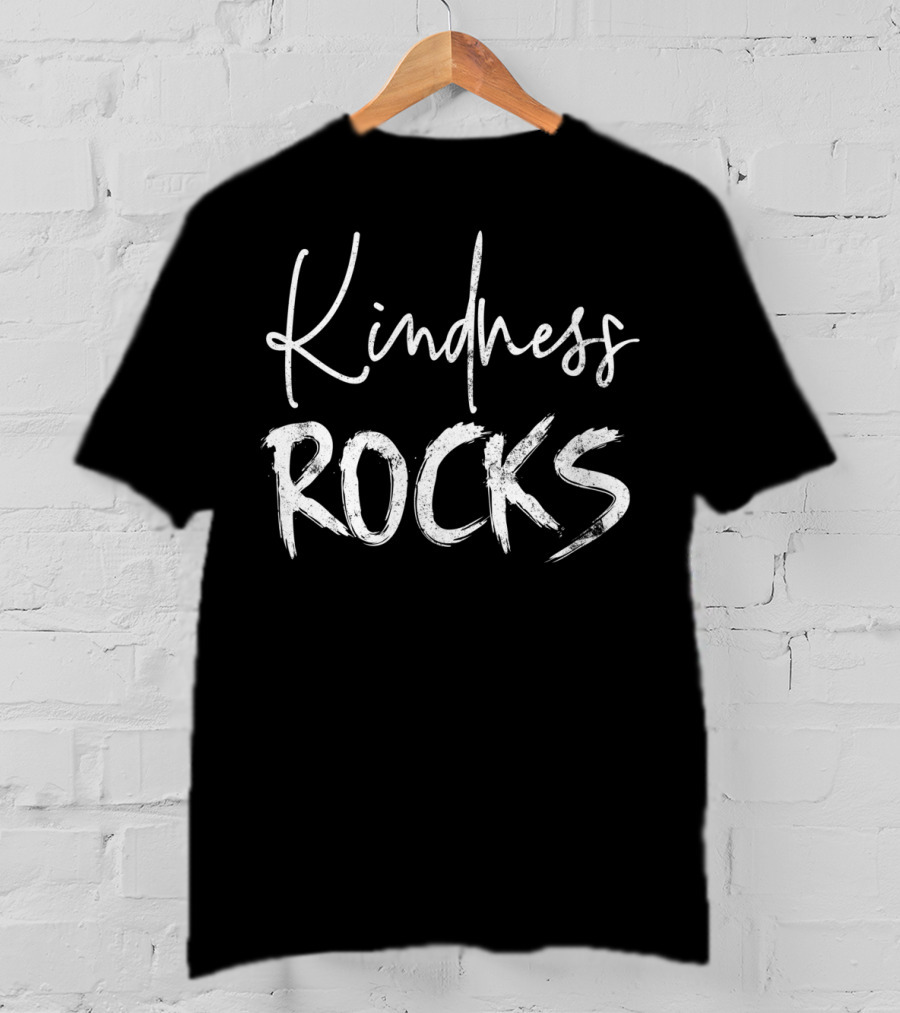 Kindness Rocks Inspirational Humanity T-Shirt