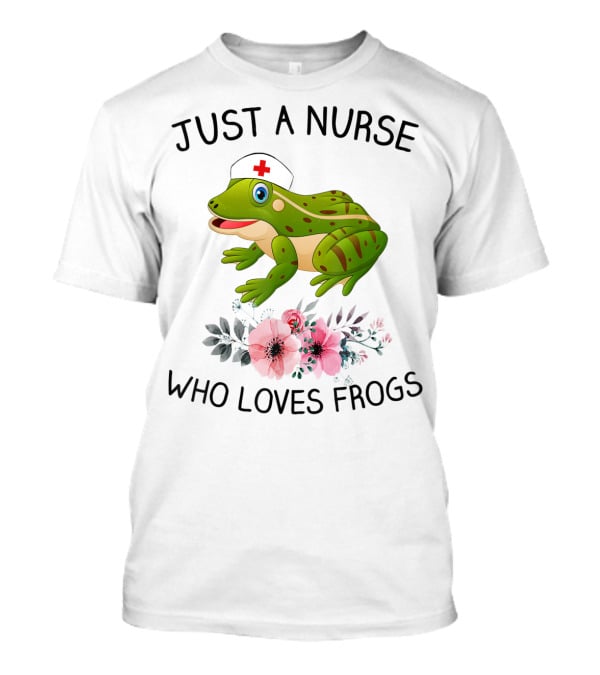 Just A Nurse Who Loves Frogs Floral Hat T-Shirt