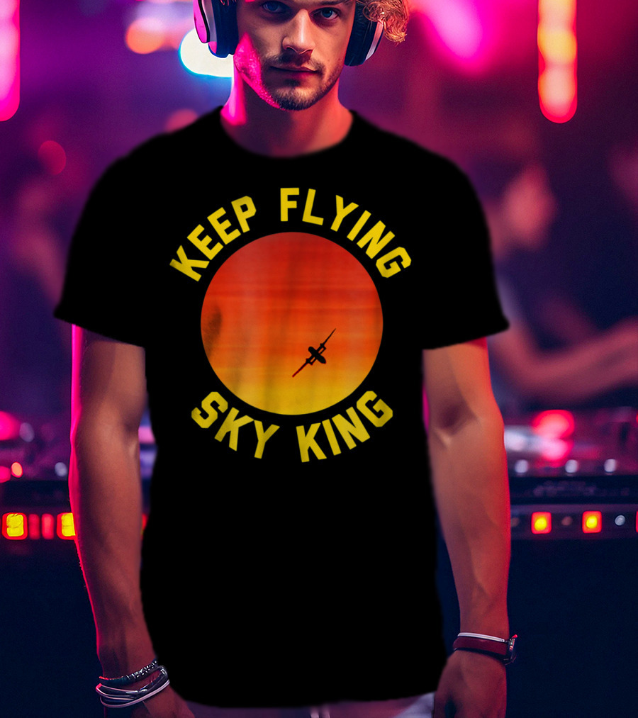 Keep Flying Sky King Aviation Pilot Airplane Sunset T-Shirt