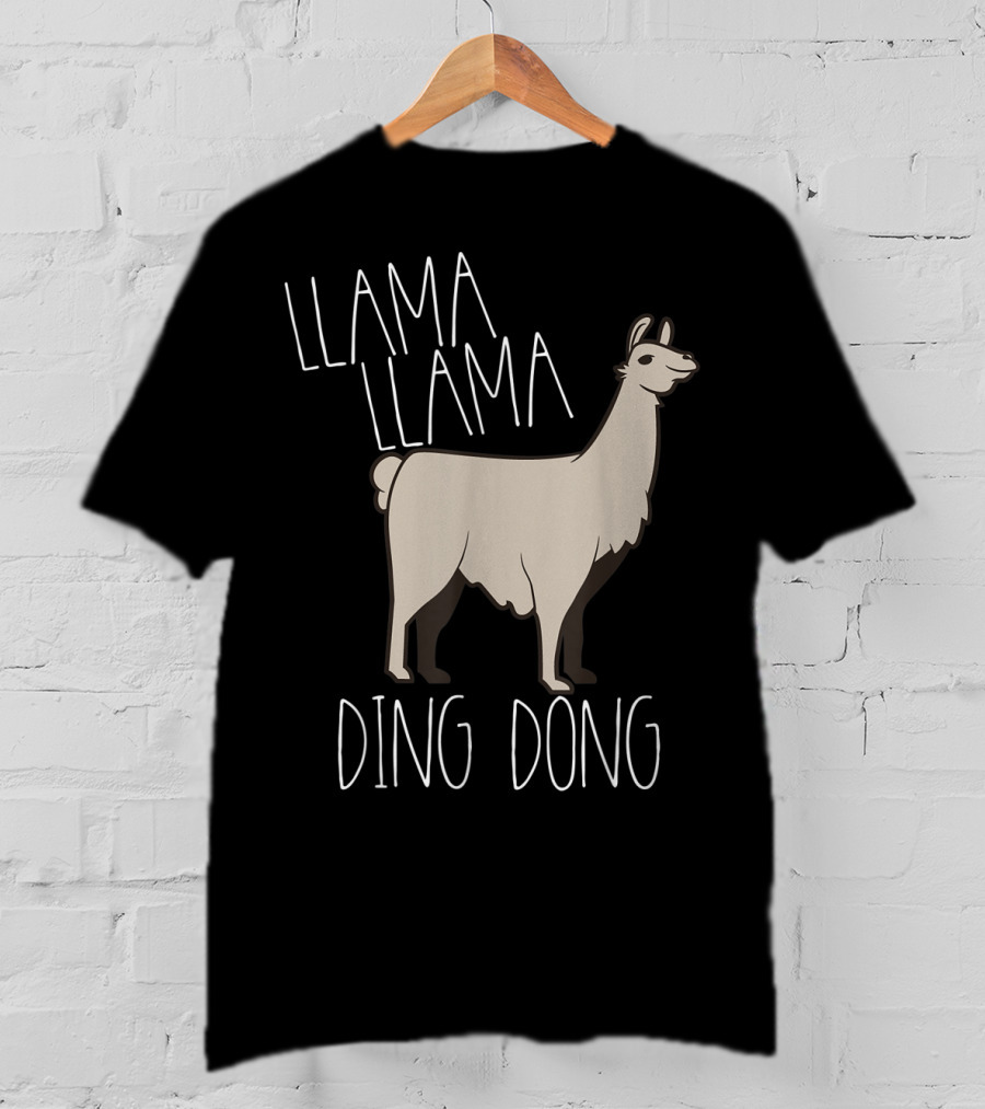 Llama Llama Ding Dong Funny Alpaca T-Shirt