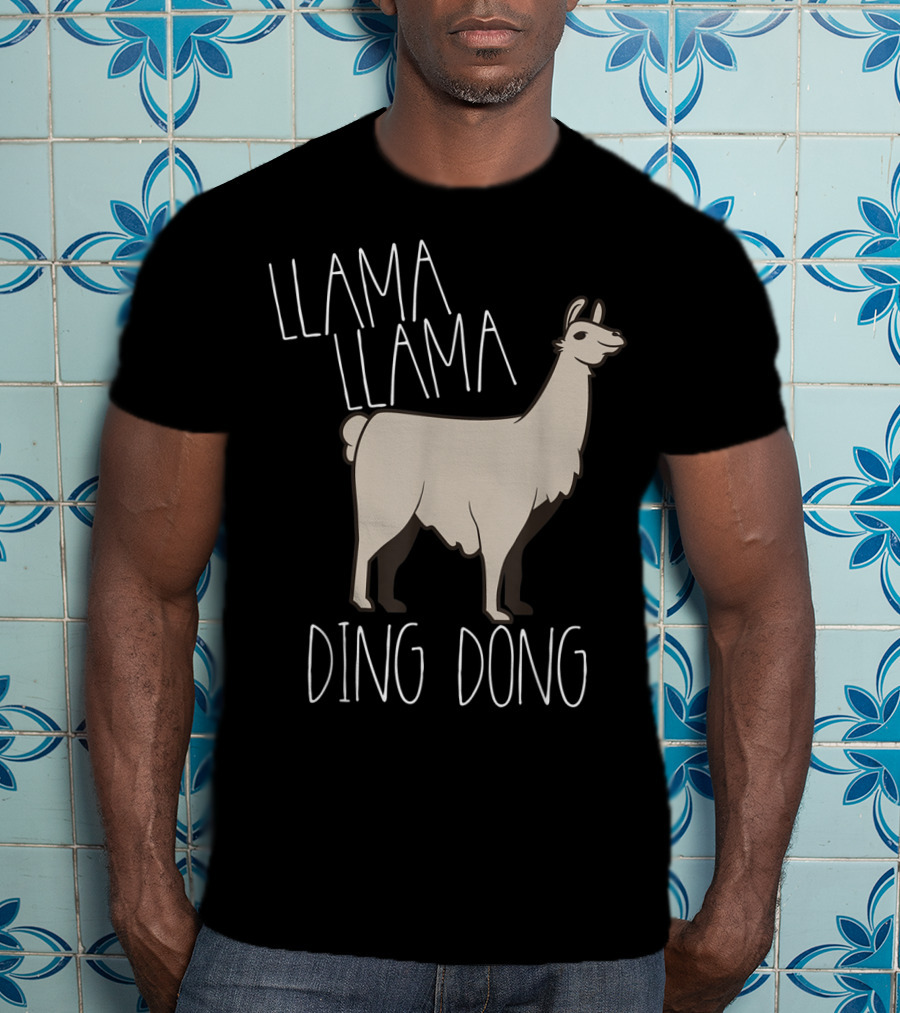 Llama Llama Ding Dong Funny Alpaca T-Shirt