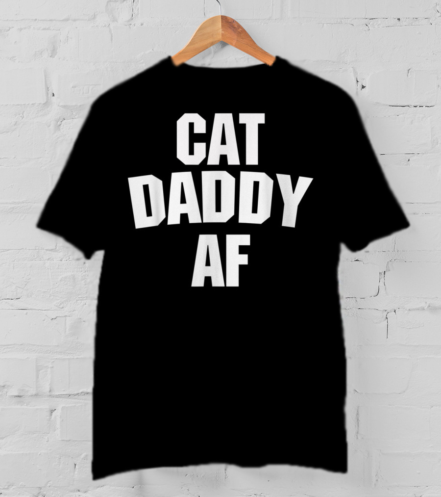 Best Cat Daddy AF Funny Mens Cat Dad Ever T-Shirt