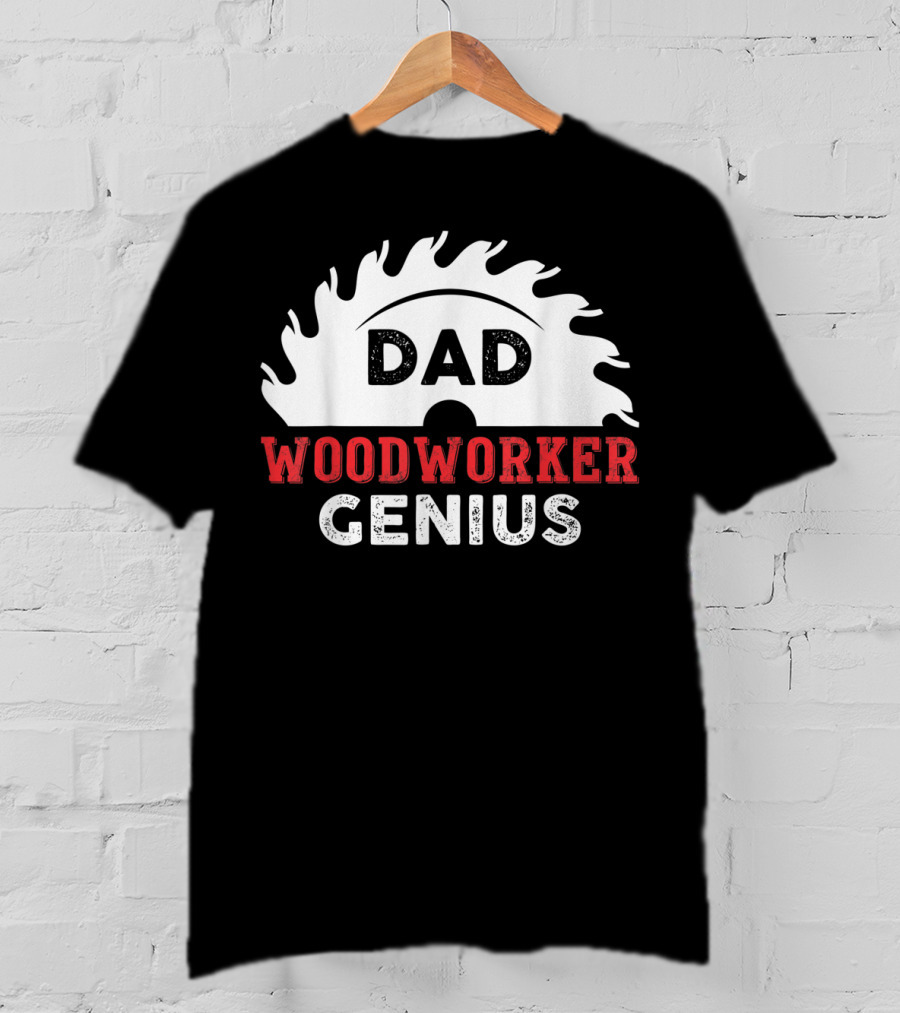 Dad Woodworker Genius Saw Blade T-Shirt