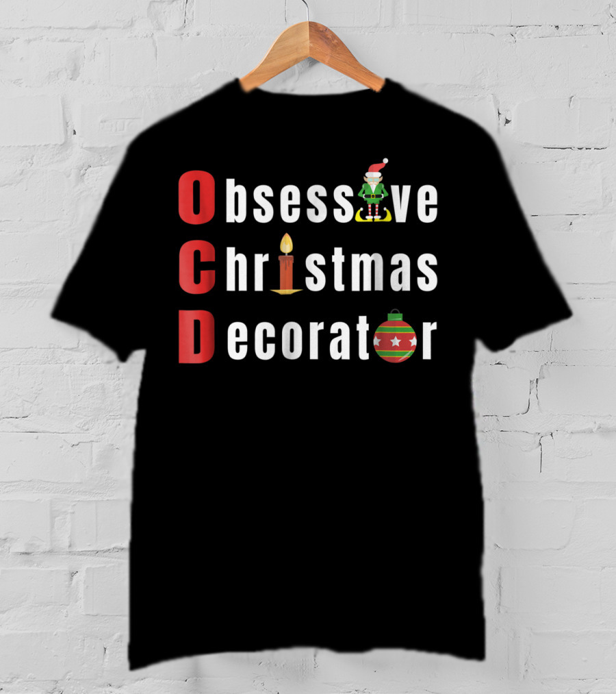 OCD Obsessive Christmas Decorator With Elf Hat Candle T-Shirt