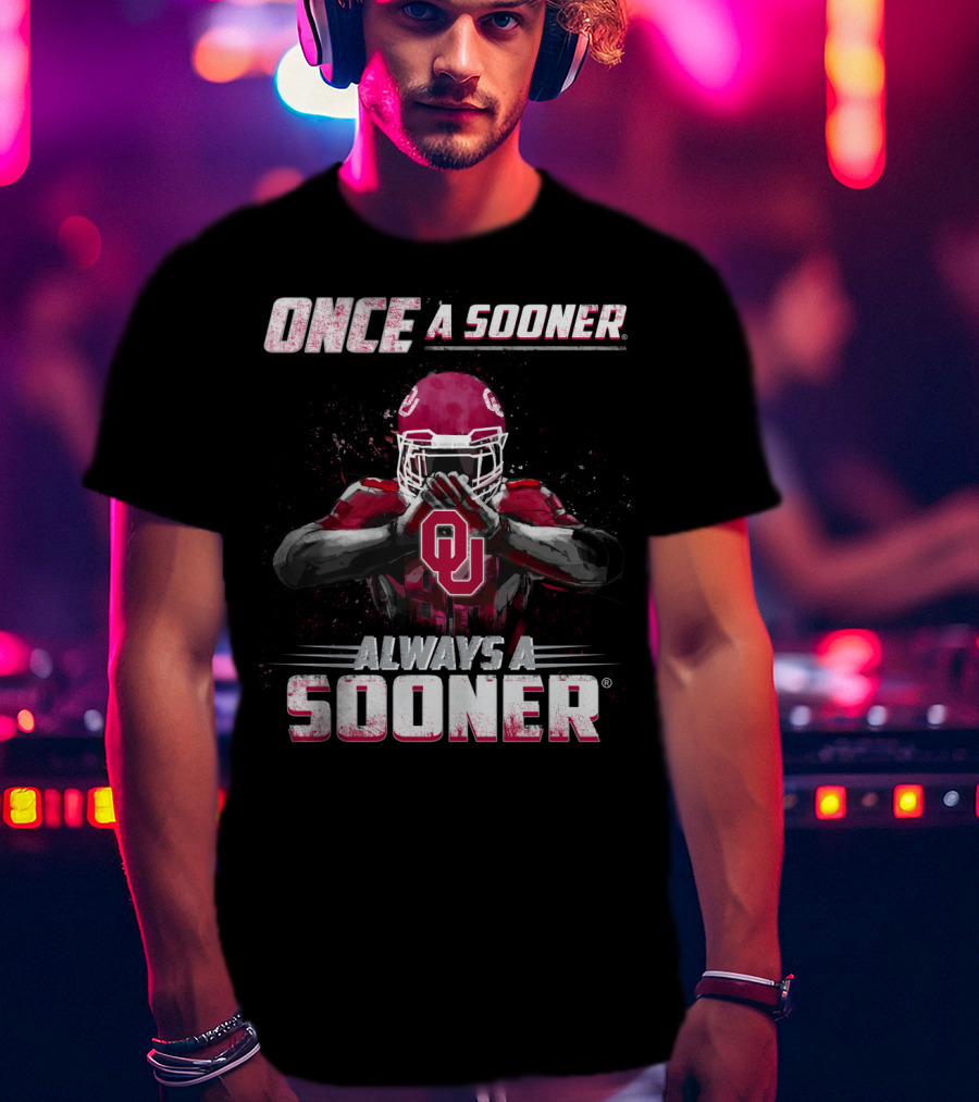 Oklahoma Sooners Once A Sooner Always A Sooner OU Football Player T-Shirt