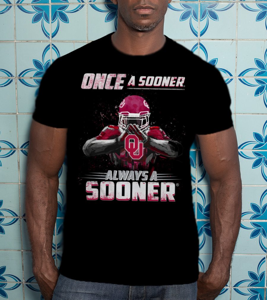 Oklahoma Sooners Once A Sooner Always A Sooner OU Football Player T-Shirt