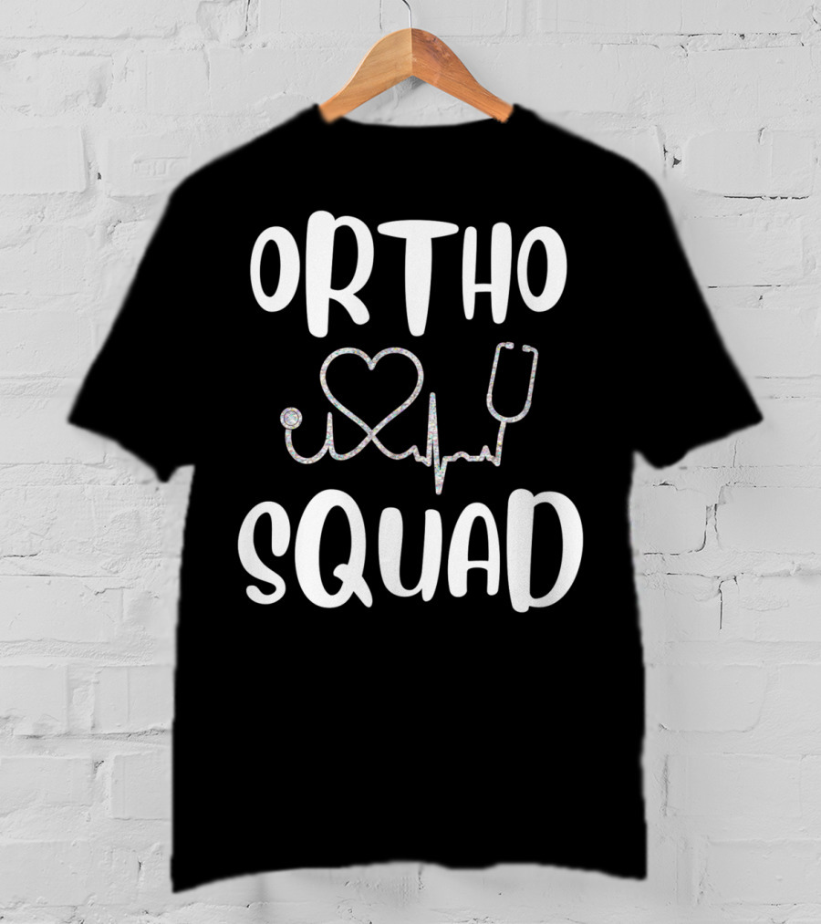 Ortho Squad Heartbeat Stethoscope Orthopedic Doctor Nurse T-Shirt