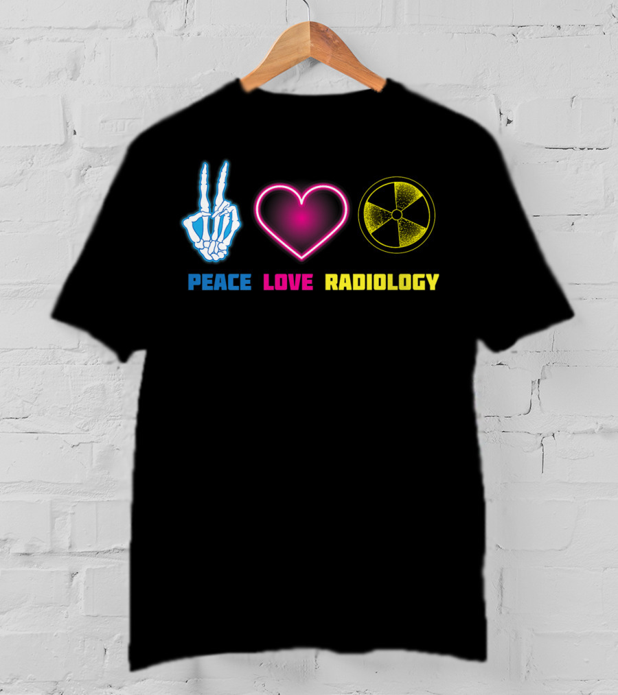 Peace Love Radiology Cute I Love Radioscopy Neon Symbols T-Shirt