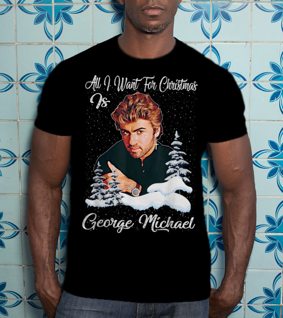 All I Want For Christmas Is George Michael Retro Love T-Shirt