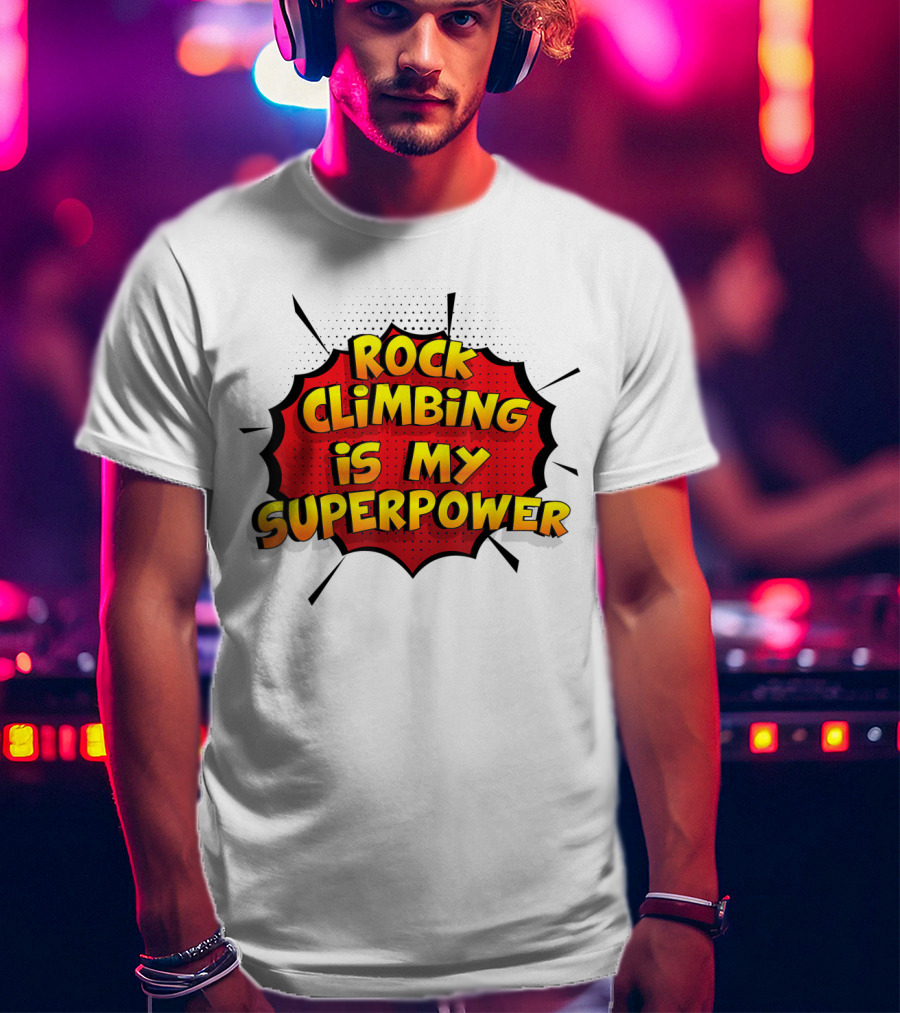 Rock Climbing Is My Superpower Comic Burst T-Shirt